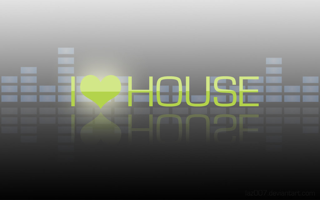 I_Love_House_by_laz007.jpg